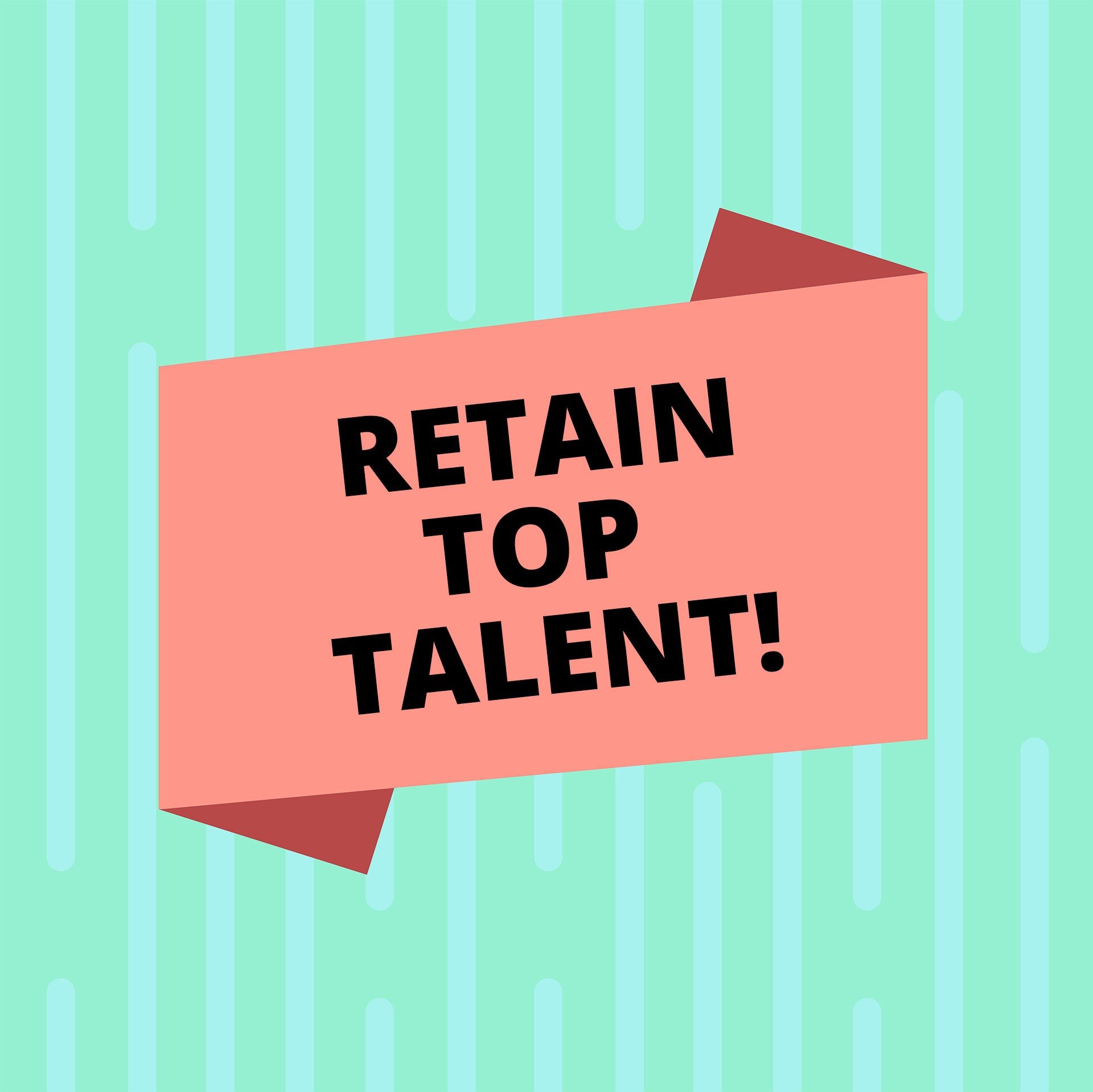 retain top talent